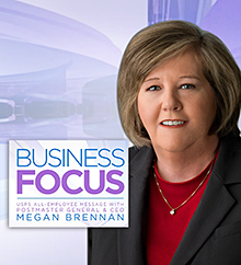 PMG Megan Brennan’s latest “Business Focus” video was released May 1.