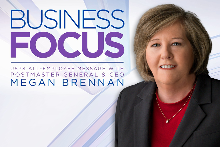 PMG Megan J. Brennan’s latest “Business Focus” video was released Nov. 2.