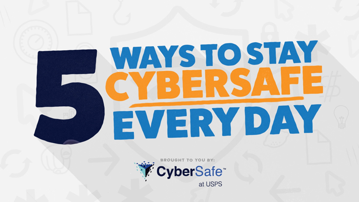 The CyberSafe at USPS team has a new video to help employees protect themselves from online threats.