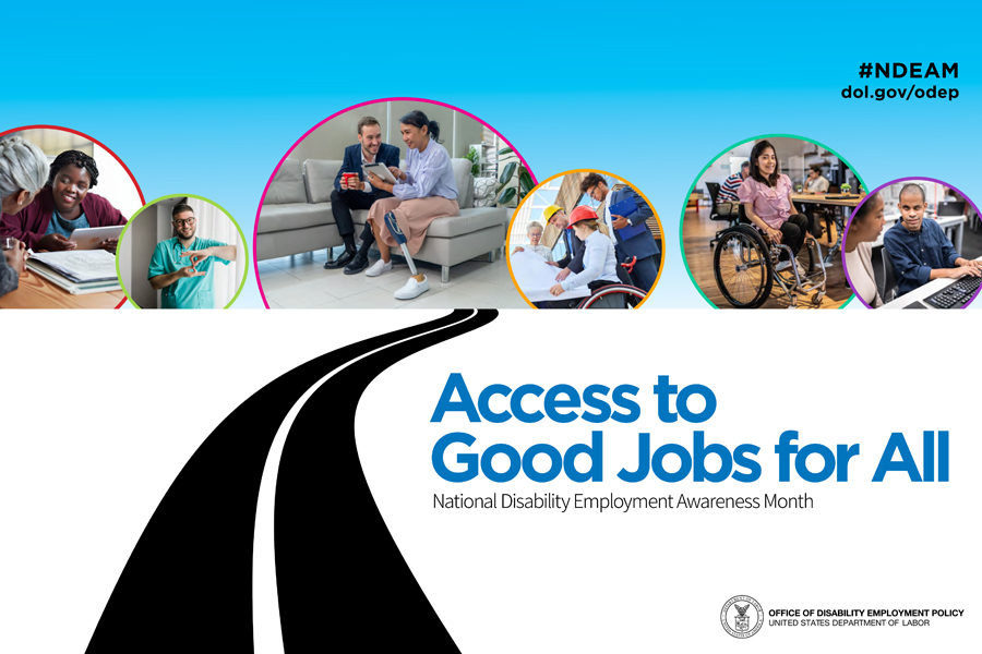 The Labor Department has produced this poster to promote National Disability Employment Awareness Month.