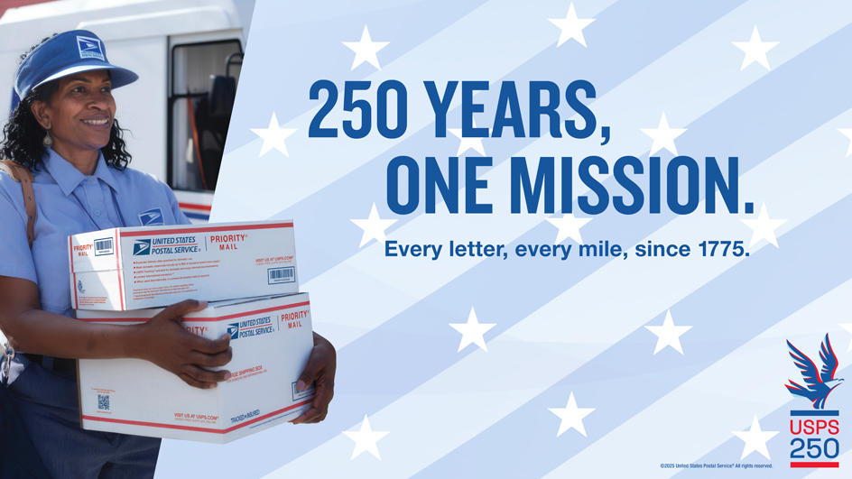 A sign that shows a smiling female letter carrier and the words “250 Years, One Mission”
