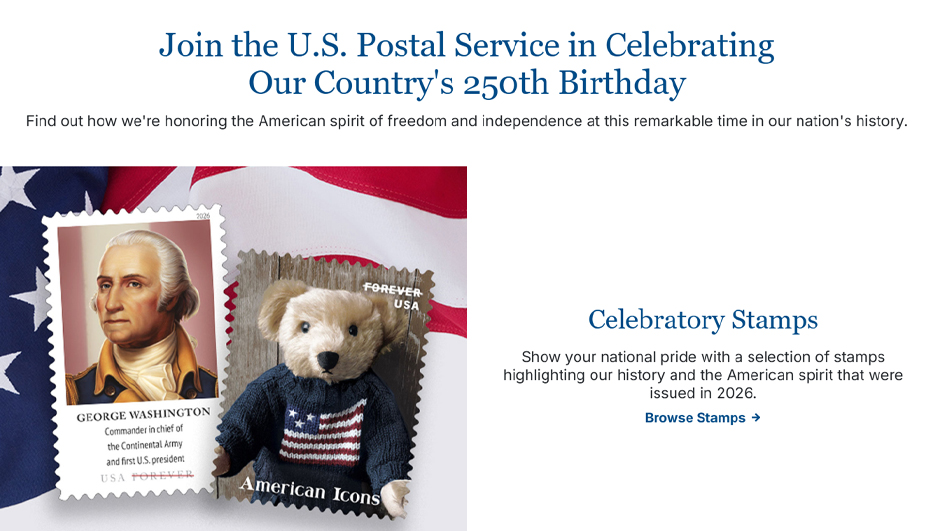Website displaying the words “Join the U.S. Postal Service in Celebrating Our Country's 250th Birthday” and images of two stamps featuring a portrait of George Washington and a teddy bear in a blue sweater