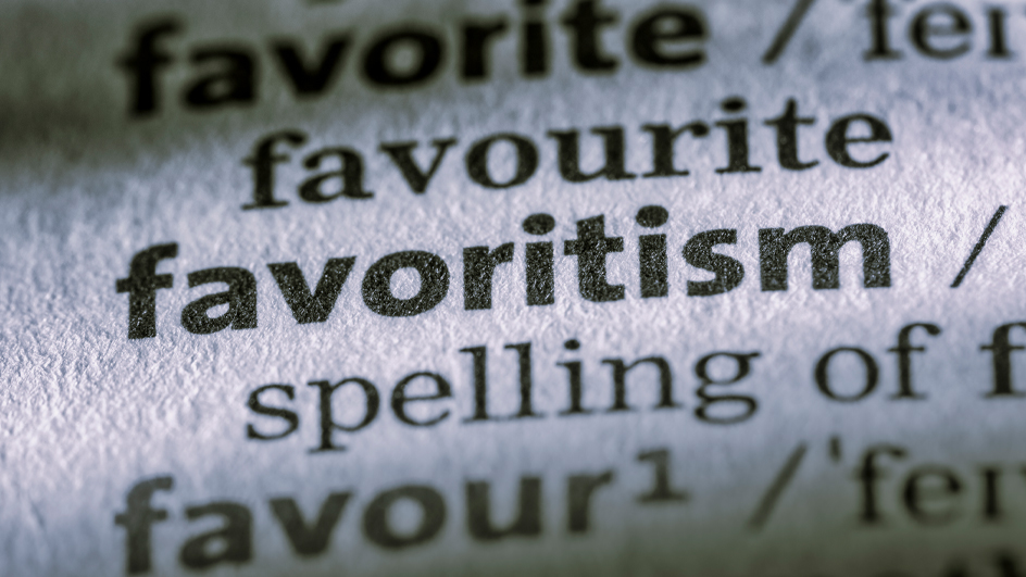 Image of the dictionary definition of the word “favoritism”